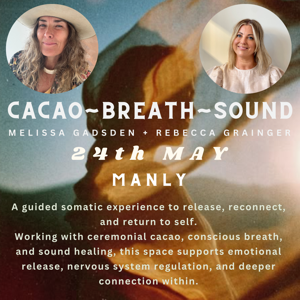CACAO : BREATH : SOUND 24th MAY : MANLY